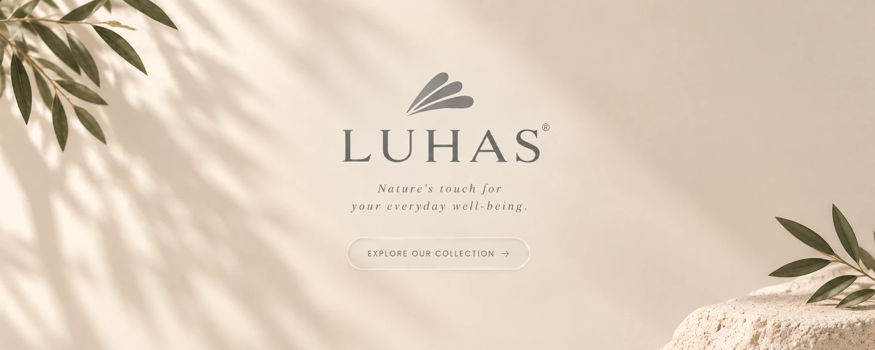LUHAS — Return to nature, restore your balance